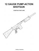 12 Gauge Pump-Action Shotgun - Practical Scrap Metal Small Arms Volume 20 [20]