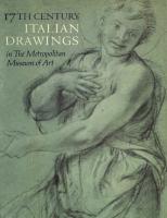 17th Century Italian Drawings in the Metropolitan Museum of Art
 9780870991837, 0870991833, 9780870991844, 0870991841