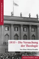 1933 – Die Versuchung der Theologie [1 ed.]
 9783428583706, 9783428183708