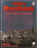 1990's Handbook: Modern Background for Call of Cthulhu
 1568820488