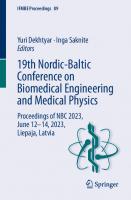 19th Nordic-Baltic Conference on Biomedical Engineering and Medical Physics: Proceedings of NBC 2023, June 12–14, 2023, Liepaja, Latvia
 3031371313, 9783031371318