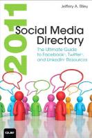 2011 social media directory: the ultimate guide to Facebook, Twitter, and LinkedIn resources
 9780789747112, 0789747111