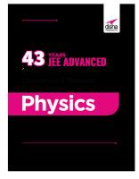 43 Years JEE ADVANCED (1978-2020) + JEE MAIN Chapterwise & Topicwise Solved Papers Physics [16 ed.]
 8194767733, 9788194767732