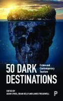 50 Dark Destinations: Crime and Contemporary Tourism
 9781447362210