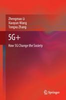 5G+: How 5G Change the Society [1st ed.]
 9789811568183, 9789811568190