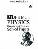 71 JEE Main Physics Online (2020 - 2012) & Offline (2018 - 2002) Chapterwise + Topicwise Solved Papers