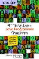 97 Things Every Java Programmer Should Know: Collective Wisdom from the Experts [1 ed.]
 1491952695, 9781491952696