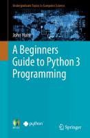 A Beginners Guide to Python 3 Programming
 9783030202903, 3030202909