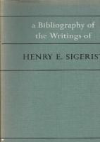 A Bibliography of the Writings of Henry E. Sigerist
 9780773593411