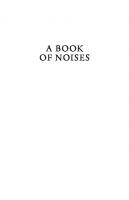 A Book of Noises: Notes on the Auraculous
 9780226823249