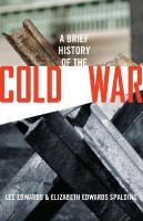 A brief history of the Cold War
 9780891951520, 9781621574866, 0891951520
