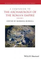 A Companion to the Archaeology of the Roman Empire, 2 Volume Set (Blackwell Companions to the Ancient World) [1 ed.]
 1118620313, 9781118620311