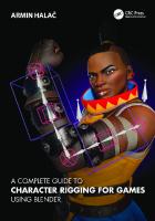 A Complete Guide to Character Rigging for Games Using Blender [1 ed.]
 1032203110, 9781032203119