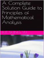 A complete solution guide to principles of mathematical analysis
 9789887879701, 9789887879718, 9887879703, 9887879711