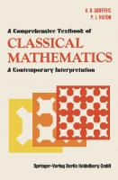A Comprehensive Textbook of Classical Mathematics: A Contemporary Interpretation [1970 ed.]
 0387903429, 9780387903422