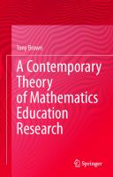 A Contemporary Theory of Mathematics Education Research [1st ed.]
 9783030550998, 9783030551001