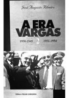 A Era Vargas: 1930-1945; 1951-1954