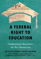 A Federal Right to Education: Fundamental Questions for Our Democracy
 9781479872770