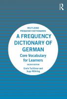 A frequency dictionary of German : core vocabulary for learners [Second edition.]
 9781138659759, 1138659754, 9781138659780, 1138659789