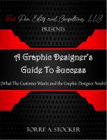 A Graphic Designer’s Guide To Success: What The Customer Wants and the Graphic Designer Needs