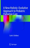 A New Holistic-Evolutive Approach to Pediatric Palliative Care [1st ed. 2022]
 3030962555, 9783030962555