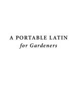 A Portable Latin for Gardeners: More than 1,500 Essential Plant Names and the Secrets They Contain
 9780226455532