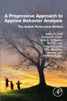 A Progressive Approach to Applied Behavior Analysis: The Autism Partnership Method [1 ed.]
 0323957412, 9780323957410