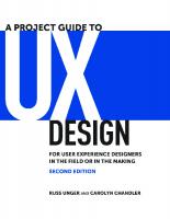A Project Guide to UX Design: For user experience designers in the field or in the making (Voices That Matter) [2 ed.]
 0321815386