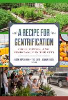 A Recipe for Gentrification: Food, Power, and Resistance in the City
 9781479809042