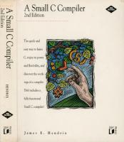 A small C compiler [2. ed.]
 9780934375887, 0934375887, 9781558511248, 1558511245