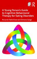 A Young Person's Guide to Cognitive Behavioural Therapy for Eating Disorders
 9781032378619, 9781032378985, 9781003342489