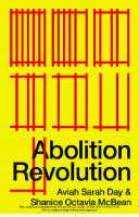 Abolition Revolution
 0745346510, 9780745346519