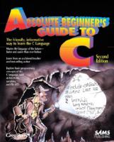 Absolute Beginner's Guide to C, 2nd Edition [2nd edition]
 0672305100, 0752063051009