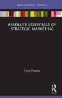 Absolute Essentials of Strategic Marketing
 9780367437756, 9781003005704