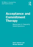 Acceptance and Commitment Therapy: Responses to Frequently Asked Questions (50 FAQs in Counselling and Psychotherapy) [1 ed.]
 1032429372, 9781032429373