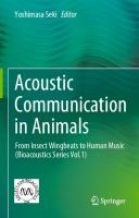 Acoustic Communication in Animals: From Insect Wingbeats to Human Music
 9819908302, 9789819908301