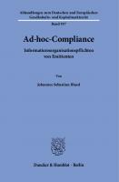 Ad-hoc-Compliance: Informationsorganisationspflichten von Emittenten [1 ed.]
 9783428582761, 9783428182763