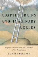 Adapted Brains and Imaginary Worlds: Cognitive Science and the Literature of the Renaissance
 9780773598522
