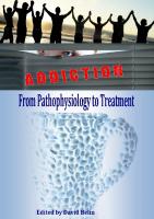 Addictions: From Pathophysiology to Treatment
 9535107836, 9789535107835