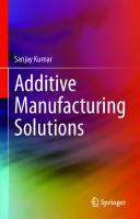 Additive Manufacturing Solutions
 9783030807825, 9783030807832