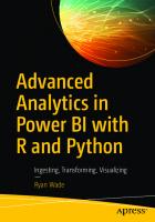 Advanced Analytics in Power BI with R and Python: Ingesting, Transforming, Visualizing
 1484258282, 9781484258286