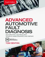 Advanced Automotive Fault Diagnosis: Automotive Technology: Vehicle Maintenance and Repair [4 ed.]
 0415725763, 9780415725767