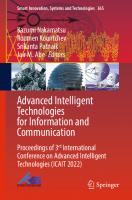 Advanced Intelligent Technologies for Information and Communication: Proceedings of 3rd International Conference on Advanced Intelligent Technologies ... Innovation, Systems and Technologies, 365) [1st ed. 2023]
 9819952026, 9789819952021