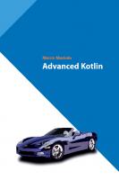 Advanced Kotlin (Kotlin for Developers)
 839668474X, 9788396684745