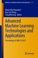 Advanced Machine Learning Technologies and Applications: Proceedings of AMLTA 2021 [1 ed.]
 3030697169, 9783030697167