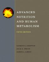 Advanced Nutrition and Human Metabolism [5 ed.]
 0495116572, 9780495116578