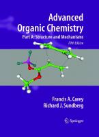Advanced organic chemistry [Part A]
 2006939782, 9780387448978, 9780387683461, 9780387448993