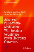 Advanced Pulse-Width-Modulation: With Freedom to Optimize Power Electronics Converters (CPSS Power Electronics Series) [1st ed. 2021]
 9813343842, 9789813343849