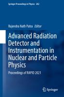 Advanced Radiation Detector and Instrumentation in Nuclear and Particle Physics: Proceedings of RAPID 2021
 3031192672, 9783031192678