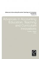 Advances in Accounting Education : Teaching and Curriculum Innovations
 9781784415877, 9781784415884